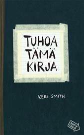 Tuhoa tämä kirja (Keri Smith), kirja