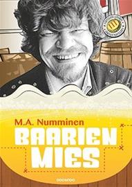 Baarien mies : 30-vuotisjuhlapainos (M. A. Numminen), kirja