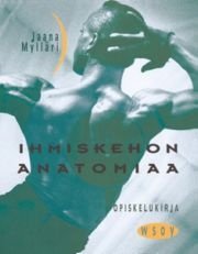 Ihmiskehon anatomiaa Opiskelukirja (Jaana Mylläri), kirja