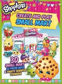 Shopkins Create and Play Small Mart, kirja