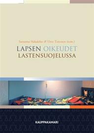 Lapsen oikeudet lastensuojelussa (Suvianna Hakalehto (toim.)), kirja