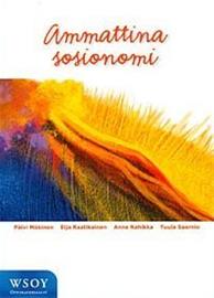 Ammattina sosionomi (Mäkinen - Raatikainen - Rahikka - Saarnio ), kirja