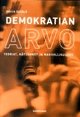Demokratian arvo - teoriat, käytännöt ja mahdollisuudet (Maija Setälä), kirja