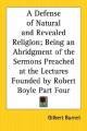 Defense of Natural and Revealed Religion; Being an Abridgment of the Sermons Preached at the Lectures Founded by Robert Boyle Pa (Gilbert Burnet), kirja