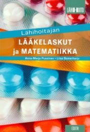 Lähihoitajan lääkelaskut ja matematiikka (Anna-Marja Pussinen Liisa Somerharju), kirja