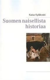 Suomen naisellista historiaa (Kaisa Kyläkoski), kirja