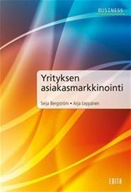 Yrityksen asiakasmarkkinointi (Seija Bergström Arja Leppänen), kirja