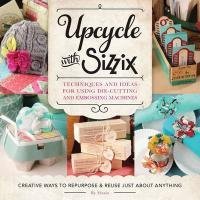 Upcycle with Sizzix (Sissix), kirja