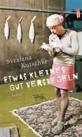 Etwas Kleines gut versiegeln (Svealena Kutschke), kirja