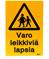 Varo leikkiviä lapsia, kyltti – kuva 5