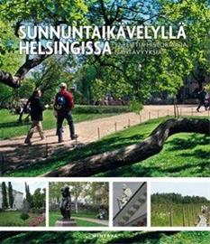 Sunnuntaikävelyllä Helsingissä : 52 reittiä historiaa ja nähtävyyksiä (Pauli Jokinen), kirja