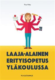 Laaja-alainen erityisopetus yläkoulussa (Tiina Vitka), kirja