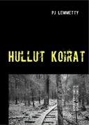 Hullut Koirat, kirja