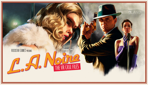 L.A. Noire: The VR Case Files, PC VR -peli