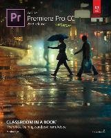 Adobe Premiere Pro CC Classroom in a Book (2018 release) (Maxim Jago), kirja