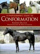 A Photographic Guide to Conformation (Oliver, Robert Langrish, Bob), kirja