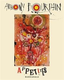 Appetites - Ruokahalu! (Anthony Bourdain), kirja