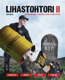 Lihastohtori 2 : hautaa humpuuki : tutkitulla tiedolla tavoitteisiin (Juha Hulmi), kirja