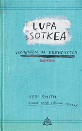 Lupa sotkea (Keri Smith Maria Lyytinen (käänt.)), kirja