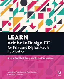 Learn Adobe InDesign CC for Print and Digital Media Publication, kirja