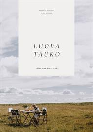 Luova tauko : löydä oma tapasi elää (Maaretta Tukiainen Krista Keltanen), kirja