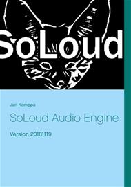 SoLoud Audio Engine - Version 20181119 (Jari Komppa), kirja