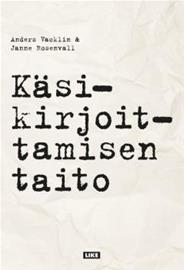 Käsikirjoittamisen taito (Anders Vacklin Janne Rosenvall), kirja