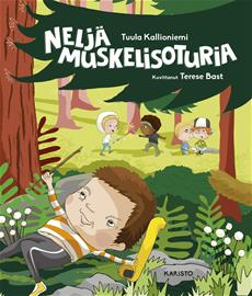 Neljä muskelisoturia (Tuula Kallioniemi Terese Bast (kuv.)), kirja