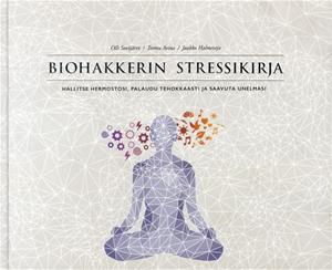 Biohakkerin stressikirja, kirja