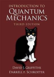 Introduction to Quantum Mechanics (David J. Griffiths Darrell F. Schroeter), kirja