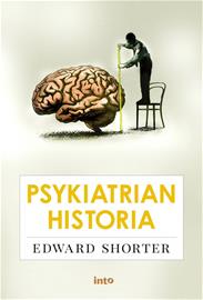 Psykiatrian historia (Edward Shorter Eila Salomaa (suom.)), kirja