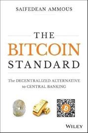 The Bitcoin Standard (Saifedean , kirja