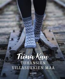 Tuhansien villasukkien maa (Tiina Kuu), kirja