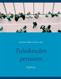 Ty oikeuden perusteet (Mikko, Hyttinen Atte, Korte), kirja
