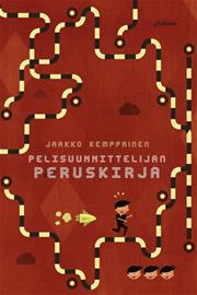 Pelisuunnittelijan peruskirja (Jaakko Kemppainen), kirja