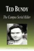 Ted Bundy - The Campus Serial Killer (Biography) (Biographiq), kirja