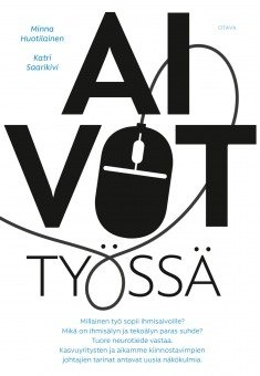 Aivot työssä (pod) (Minna Huotilainen Katri Saarikivi), kirja