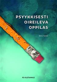 Psyykkisesti oireileva oppilas (Mira Talala Carolyn Franks (kuv.)), kirja