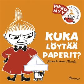 Kuka löytää paperit? Pikku Myy -katselukirja (Riina ja Sami Kaarla Riina ja Sami Kaarla (kuv.)), kirja