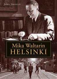 Mika Waltarin Helsinki (Juha Järvelä), kirja