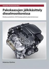 Pakokaasujen jälkikäsittely dieselmoottoreissa : hiukkassuodattimet, (SCR-)katalysaattorit, järjestelmätestaus (Hubertus Günther Juha Kiiskinen (suom.)), kirja