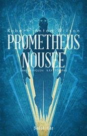 Prometheus nousee (Robert Anton , kirja