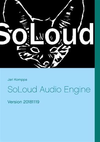 SoLoud Audio Engine - Version 20181119 (Jari Komppa), kirja