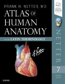 Atlas of Human Anatomy: Latin Terminology - English and Latin Edition (Frank H. Netter), kirja