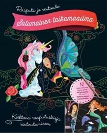 Raaputa ja rentoudu - Satumainen taikamaailma : kiehtova raaputuskirja rentout, kirja