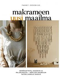 Makrameen uusi maailma (Fanny Zedenius Seija Kallinen (suom.)), kirja