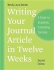 Writing Your Journal Article in Twelve Weeks, Se - A Guide to Academic Publishing Success Success (Wendy Laura Belcher), kirja 9780226499918