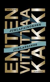 Eniten vituttaa kaikki : juhlapainoksen juhlapainos (Pasa Atpo), kirja