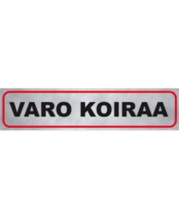 Pisla opastetarra 'varo koiraa'
