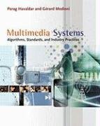 Multimedia Systems: Algorithms, Standards, and Industry Practices (Gerard Medioni Parag Havaldar), kirja